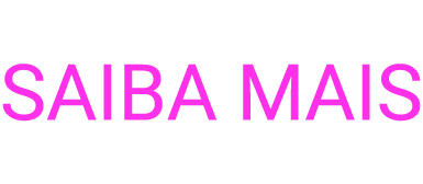 SAIBA MAIS