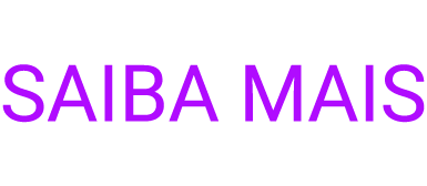 SAIBA MAIS