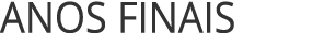 ANOS FINAIS